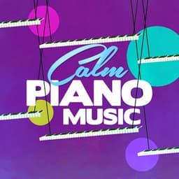 Calm Piano Music - Piano Music