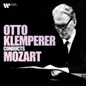 Otto Klemperer Conducts Mozart - Wolfgang Amadeus Mozart