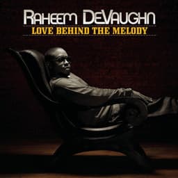 Love Behind The Melody - Raheem DeVaughn