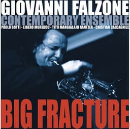 Big Fracture - Giovanni Falzone