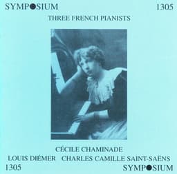 Three French Pianists - Cécile Chaminade
