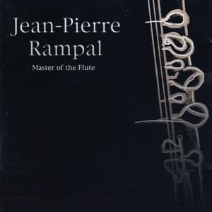 Master Of The Flute - Jean-Pierre Rampal