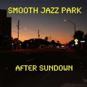 After Sundown - Smooth Jazz Park
