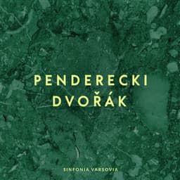 Penderecki, Dvorak: Sinfonia Varsovia - Antonín Dvořák