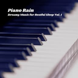 Piano Rain: Dreamy Music for Restful Sleep Vol. 1 - JBE Nature Sounds