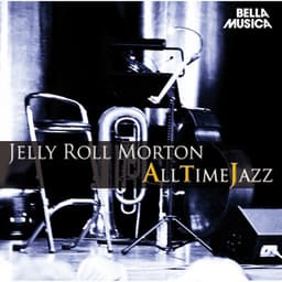 All Time Jazz: Jelly Roll Morton - Jelly Roll Morton