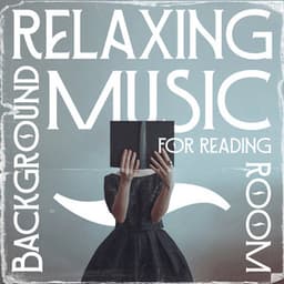 Relaxing Background Music for Reading Room - Inspiring Tranquil Sounds