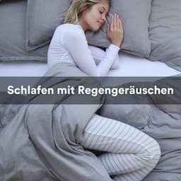 Schlafen mit Regengeräuschen - Regengeräusche
