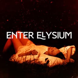 Enter Elysium: Sleep Better than Ever - Healing Sounds for Deep Sleep and Relaxation