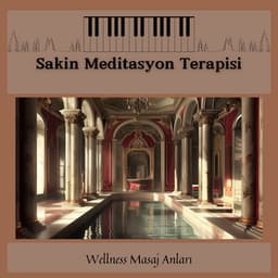 Sakin Meditasyon Terapisi - Wellness Masaj Anları