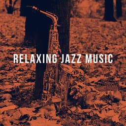 Relaxing Jazz Music - Smooth Jazz