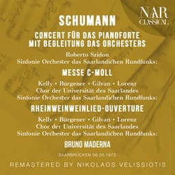 Schumann: Concert für das Pianoforte mit Begleitung das Orchesters; Messe C-moll; Rheinweinweinlied-Ouverture - Robert Schumann
