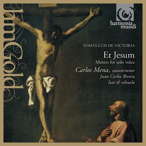 Victoria: Et Jesum, Motets for Solo Voice - Tomás Luis de Victoria
