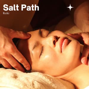 Salt Path: Soothing Massage Music - Reiki