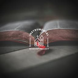 Instrumental Worship Jams - Instrumental Worship Project