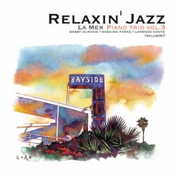 Relaxin' Jazz: La mer, Piano Trio, Vol. 3 - Bobby Durham