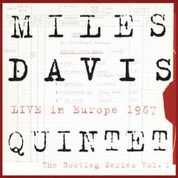 Miles Davis Quintet: Live In Europe 1967: The Bootleg Series, Vol. 1 - Miles Davis