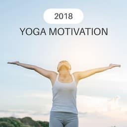 2018 Yoga Motivation - Chakra's Dream