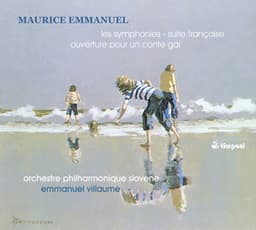 Emmanuel: Orchestral Works - Maurice Emmanuel