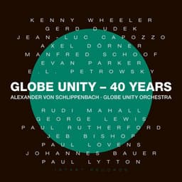Globe Unity - 40 Years - Alexander von Schlippenbach