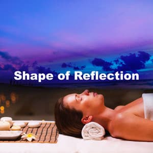 Shape of Reflection - Alpha Waves Concentration