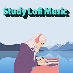 Lo Fi Background Concentration Study LoFi Music - Study Lofi Music