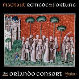 Machaut: Songs from Remede de Fortune - Guillaume de Machaut