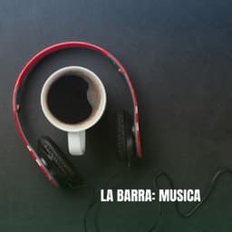 La Barra: Musica - Bar Lounge