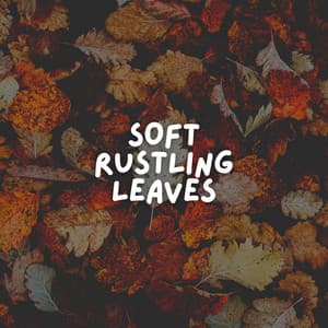 Soft Rustling Leaves - Pink Noise Babies