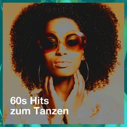 60S Hits Zum Tanzen - 60's Party