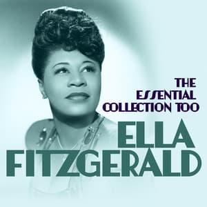 The Essential Collection Too - Ella Fitzgerald