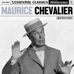 Essential Classics, Vol. 82: Maurice Chevalier - Maurice Chevalier