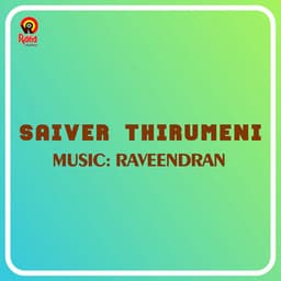 Saiver Thirumeni - Raveendran