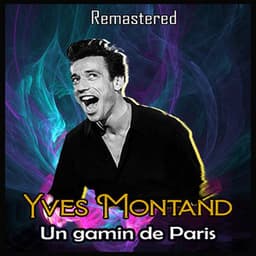 Un gamin de Paris - Yves Montand