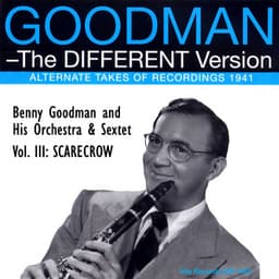 The Different Version - Vol. 3: Scarecrow - Benny Goodman