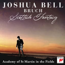 Bruch: Scottish Fantasy, Op. 46 / Violin Concerto No. 1 in G Minor, Op. 26 - Max Bruch