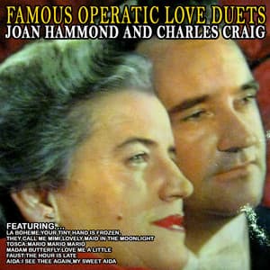 Famous Operatic Love Duets - Joan Hammond