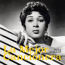 La Mejor Cancionera - Olga Guillot