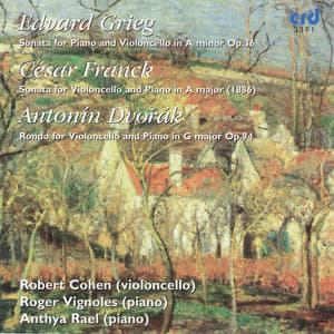 Grieg, Franck, Dvořák: Cello Works - Robert Cohen