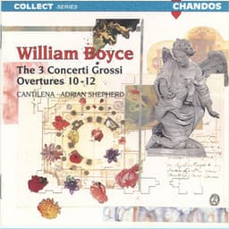 Boyce: Overtures Nos. 10-12 & Concerti - William Boyce