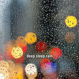 * deep sleep rain * - Ambient Rain