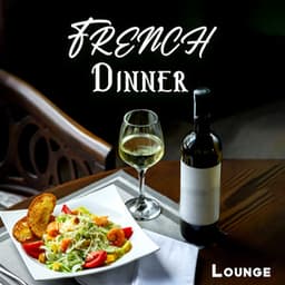 French Dinner Lounge: Jazz Music for Dinner Time - Paris Restaurant Piano Music Masters