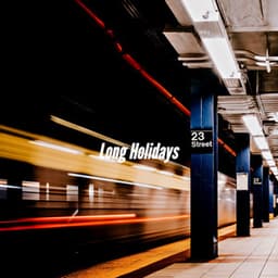 Long Holidays - Descansar Musica