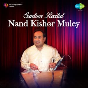 Santoor Recital - Nand Kishor Muley - Ustad Vilayat Khan