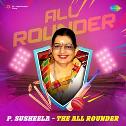 P.Susheela - The All Rounder - A. M. Rajah