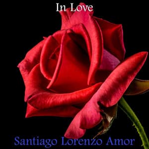 In Love - Santiago Lorenzo Amor