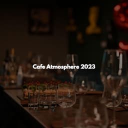Cafe Atmosphere 2023 - Smooth Morning Jazz