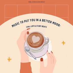 Music To Put You In A Better Mood: Lofi Hip Hop Beats to Sleep / Chill To - Derrol