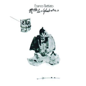 M.lle Le Gladiator - Franco Battiato
