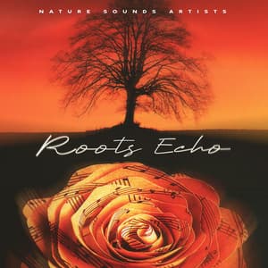 Roots Echo - Nature Sounds Artists